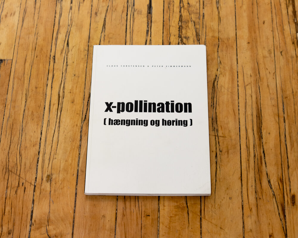 Claus Carstensen & Peter Zimmermann: X-Pollination