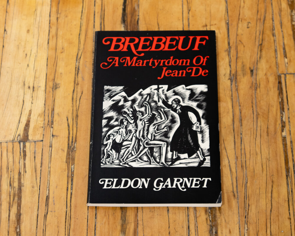 Brebeuf: A Martyrdom of Jean De